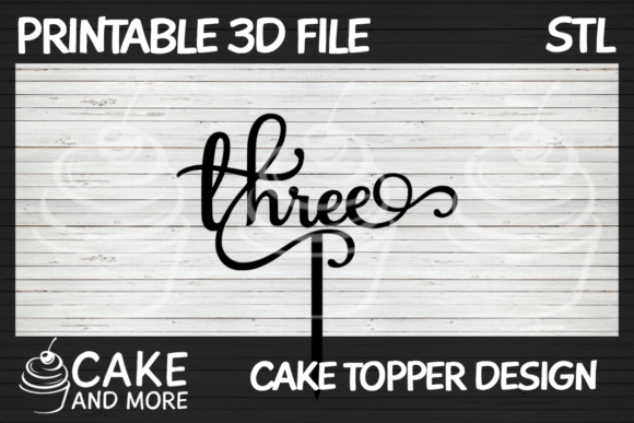Three Cake Topper: 3D Printable Design